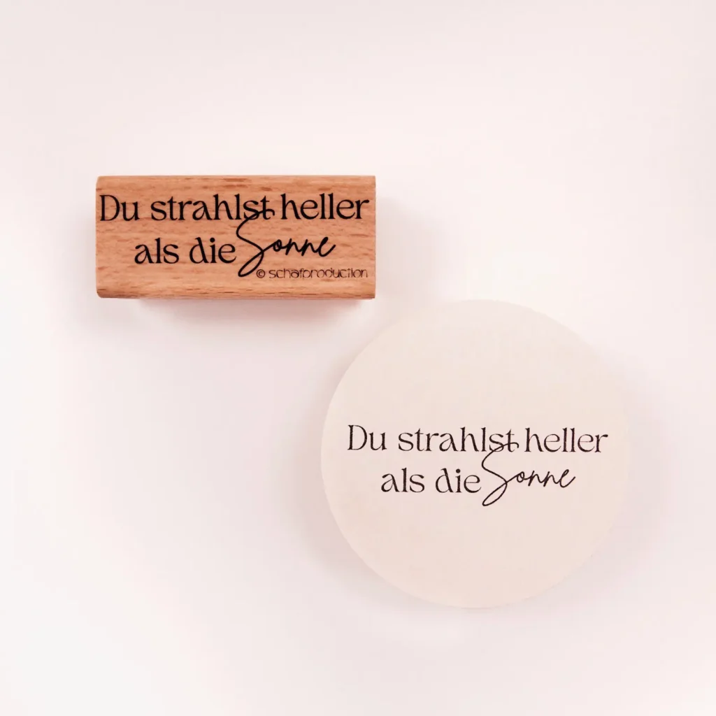 Produktfoto Motivstempel mit Musterbeispiel - Du strahlst heller als die Sonne