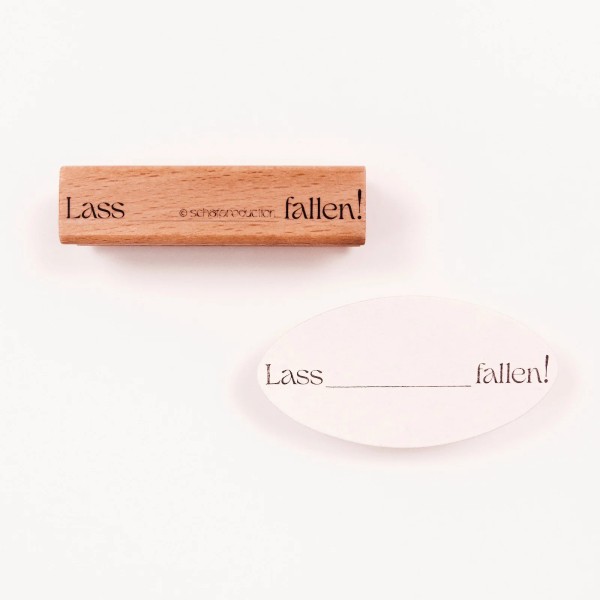 Motivstempel - Lass _____ fallen!