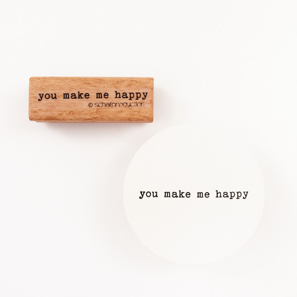 Motivstempel - you make me happy [SM]